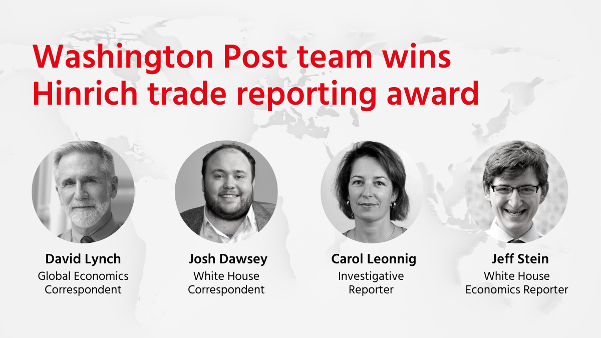 Washington Post Team Wins Hinrich Trade Reporting Award