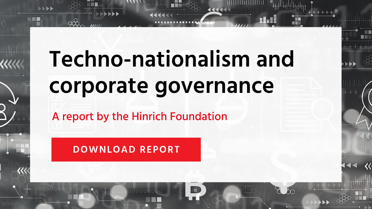 Techno Nationalism And Corporate Governance Hinrich Foundation Alex Capri